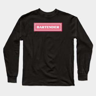 Bartender (pink) Long Sleeve T-Shirt